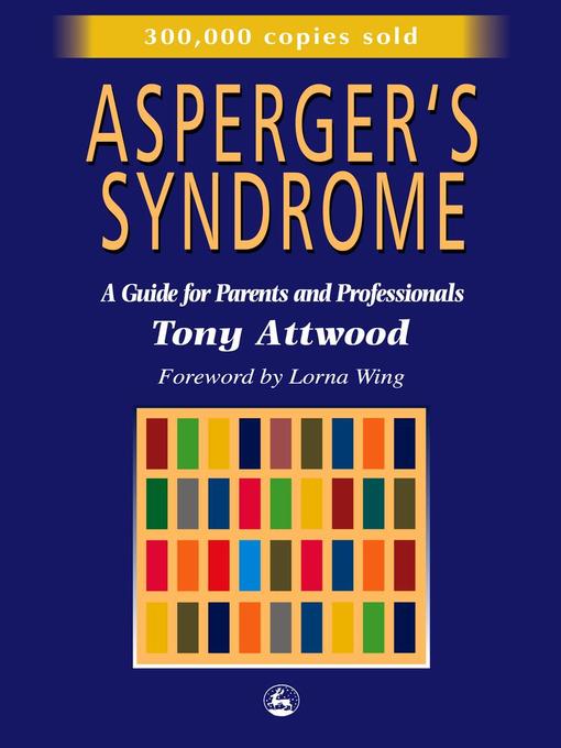 Title details for Asperger's Syndrome by Dr Anthony Attwood - Wait list